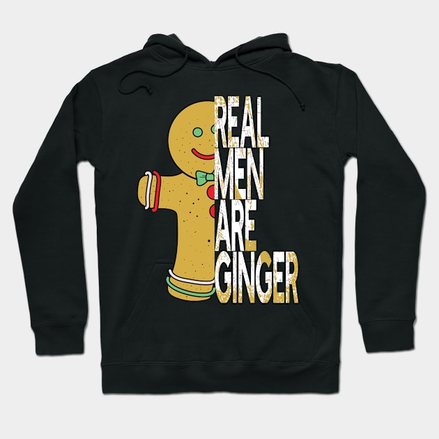 Real Men Are Ginger Bread Man Holiday Christmas Redhead Hoodie by AutomaticSoul